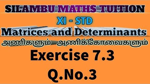 TN11th maths|Exercise 7.3 Q.no.3|Chapter 7|Matrices and Determinants in tamil