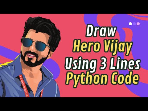 Draw Hero Vijay Face Using 3 Lines of Python Code | Step by Step