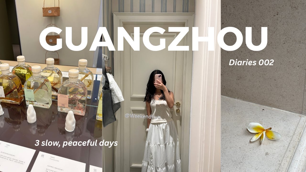 3 slow, peaceful days in guangzhou 🌺 shopping in dongshankou, dafo temple, shamian island stroll
