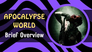 Apocalypse World  Brief RPG Overview