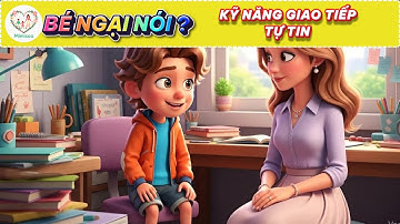 4 Bí Mật Để Bé Trai Tự Tin Giao Tiếp Với Bạn Mới