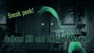 Gallows Hill Lost Museum Sneak Peek