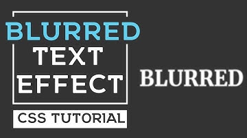 Blurred Text Effect CSS | CSS Tutorial