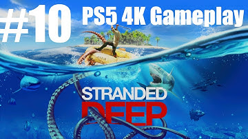 Stranded Deep PS5 4K Survival - Part 10 - BUILDING THE GYROCOPTER!!!