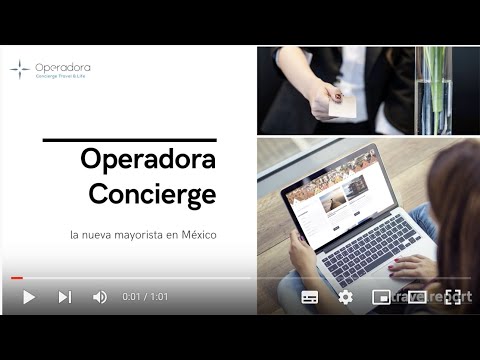 ¡Llega a México la Operadora Concierge!