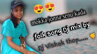 ##Dj Vishak thop××Dj Venkat Rockstar##folk song..........🤙🤙