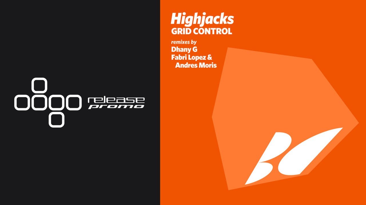 PREMIERE: Highjacks - Grid Control (Fabri Lopez & Andres Moris Remix) [Balkan Connection]