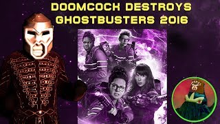 Doomcock Destroys Ghostbusters 2016!