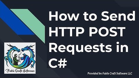 How to Send HTTP POST Requests in C#