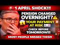 🚨1 April Pension Shock| UK State Pension Changes Overnight | What Happens to Your Payment Tomorrow?😱