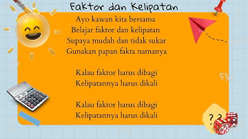 Lagu Faktor dan Kelipatan Bilangan Kelas 4SD