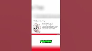 The Busyness Trap Is Killing Your Progress