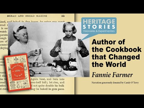 世界を変えた料理本の著者：ファニーファーマー-フリーダムズウェイNHAヘリテージストーリー