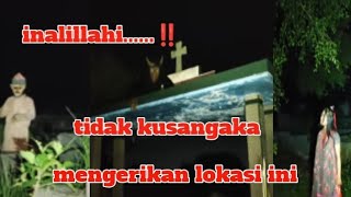 Live misteri ‼️PERCAYA ATAU TIDAK LOKASI INI MENGERIKAN #lensaghaib