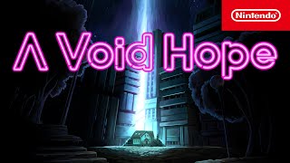 A Void Hope - Launch Trailer - Nintendo Switch