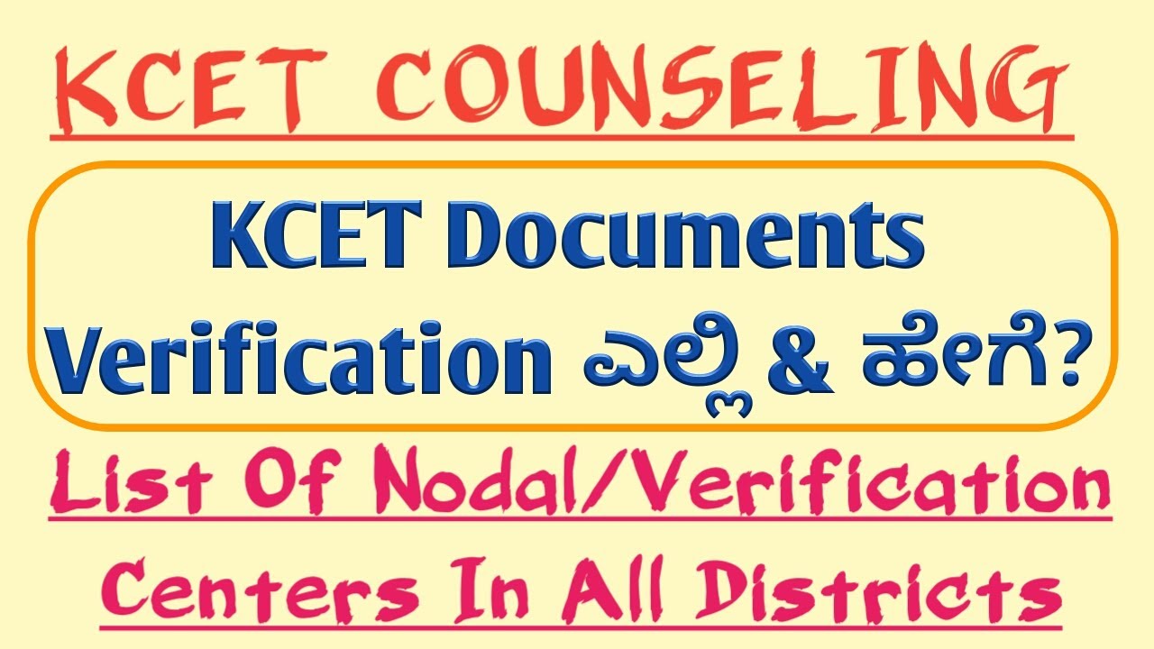 KCET Document Verification Process | KCET Document Verification Elli & Hegiratte? Nodal Centers List