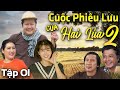Phim Hài Việt Nam Hay Mới Nhất 2022 - Cuộc Phiêu Lưu Của Hai Lúa Phần 2 Tập 1 | NSƯT Thanh Nam