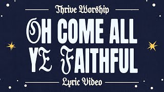 Download Mp3 O Come All Ye Faithful - Thrive Worship (Official Stripped Lyric Video) Gudang lagu Download Mp3 O Come All Ye Faithful - Thrive Worship (Official Stripped Lyric Video)