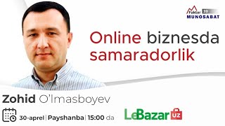 Online biznesda samaradorlik | Zohid O'lmasboyev