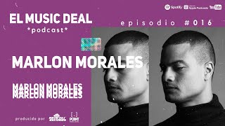 El Music Deal - S1E16 - Marlon Morales