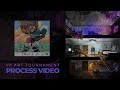 VX Art Tournament Process Video | Round 1 Entry | Resilience