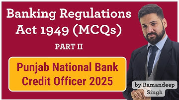 Banking Regulation Act, 1949 – Most Important MCQs for PNB SO Credit Officer 2025 (Part 2)