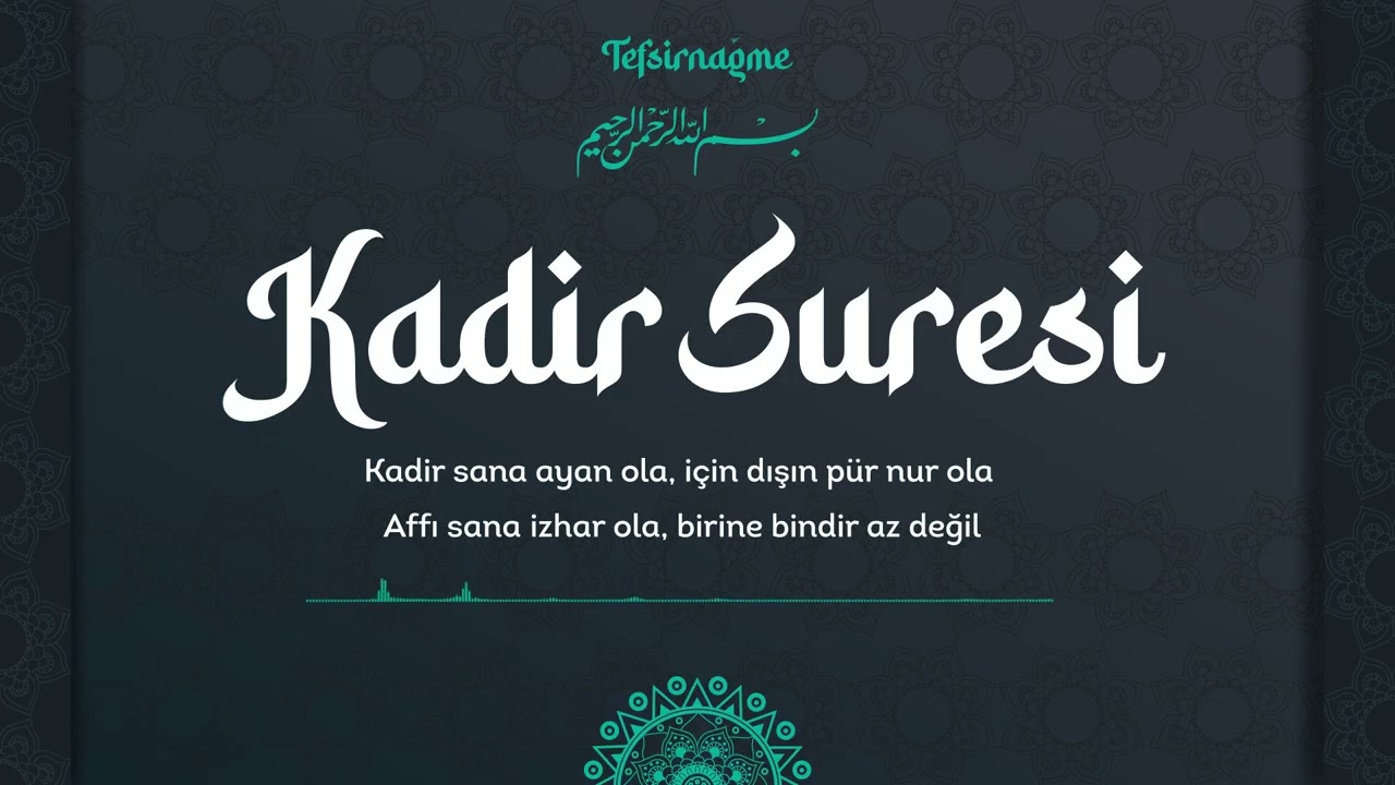 Kadir Suresi Tefsiri