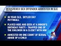 Sex offender arrested for touching minor inappropriately during game of hide-and-seek in Salt Lake C
