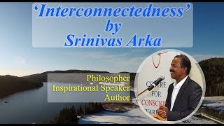 'Interconnectedness' - Part 2 of Walking Satellites Talk by Srinivas Arka