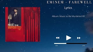 Eminem - Farewell (Lyrics)+(visual audio)