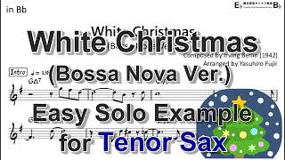 White Christmas (Bossa) - Easy Solo Example for Tenor Sax