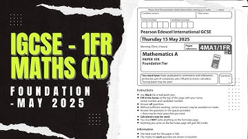 IGCSE Edexcel Maths A | Foundation Paper 1 4ma1/1FR | May June 2025 |Walkthrough