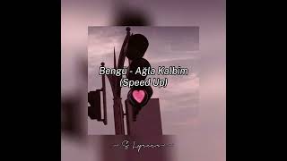 Bengü - Ağla Kalbim (Speed Up) Resimi