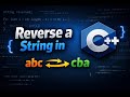 Reverse a string in C++ | Two pointer approach