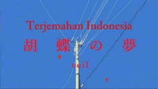 Veil • 胡蝶の夢 / Kochou no Yume feat Hatsune Miku (sub indo rom) 