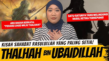 "PERANG UHUD MILIKNYA!" - THALHAH BIN UBAIDILLAH