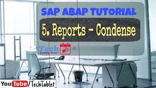 5. SAP ABAP Reports - Condense command in coding - Free Tutorials