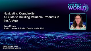 Famous Kinga Magyar: Navigating Complexity - A Guide to Building Valuable Products in the AI Age Profile