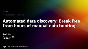 AWS re:Invent 2022 - Automated data discovery: Break free from hours of manual data hunting (PRT069)