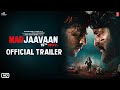 Official trailer marjaavaan  riteish deshmukh sidharth malhotratara sutaria  milap zaveri