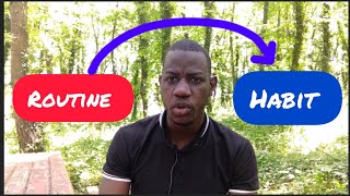 How to turn a routine into an habit