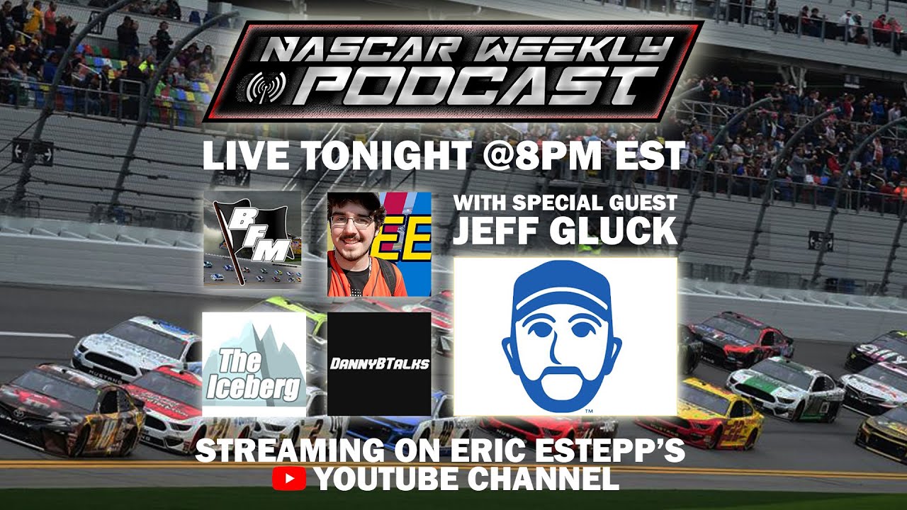 Live NASCAR Weekly Podcast feat
