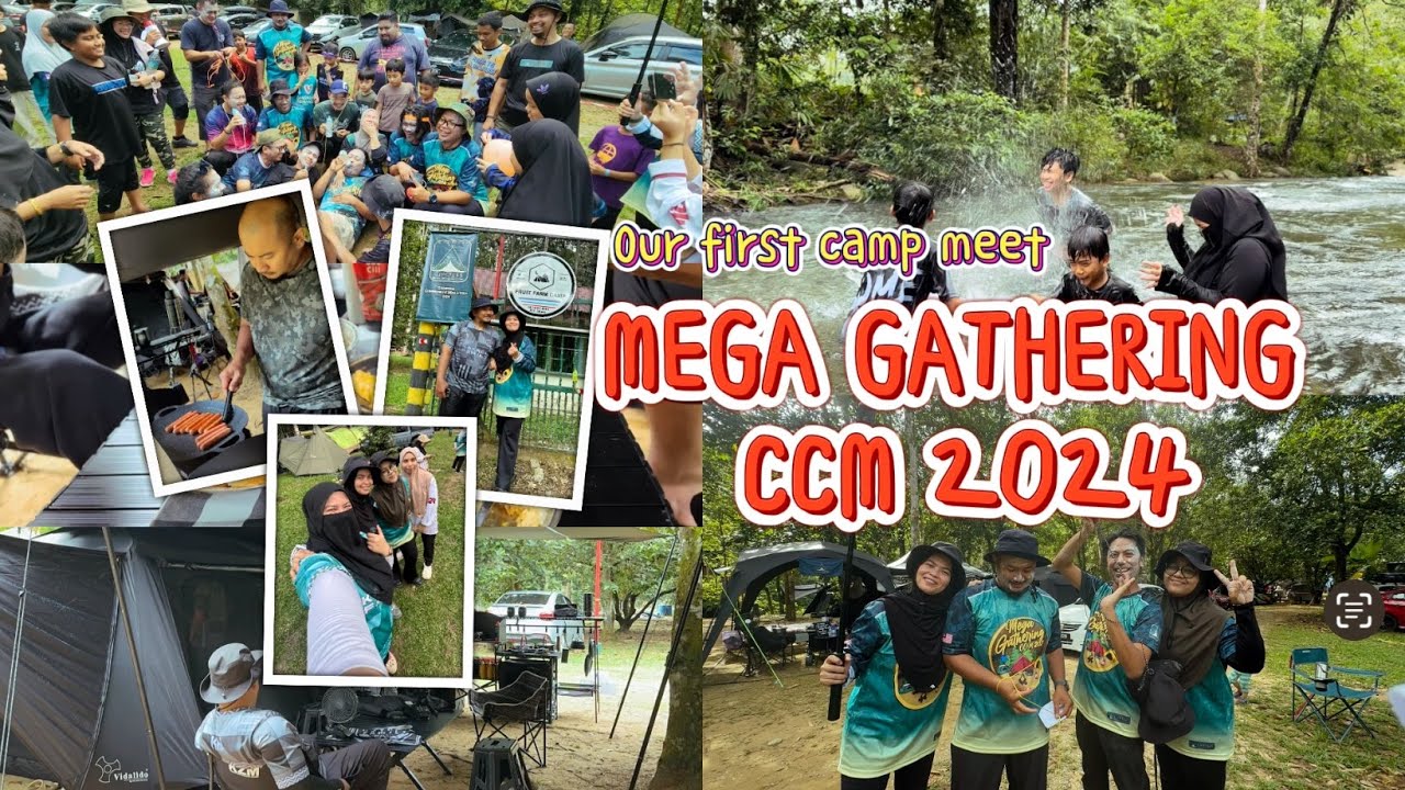 MEGA GATHERING CCM 2024 | Our first Camp meet | Campers Community Malaysia | Kayrol Family