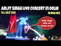 Arijit singh live concert in delhi 18mar2023 full show