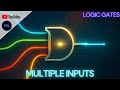 Multiple Inputs through Logic Gates: AND, OR, NAND, NOR | Logic Gates Series | 3rd Video