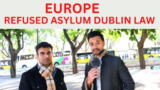 Europe refused Asylum what is dublin law