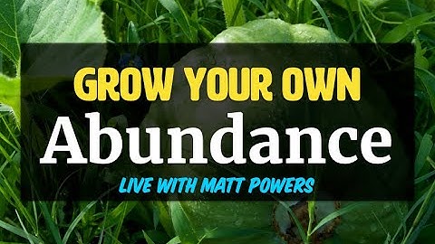 Grow Your Own Abundance | Unlock Your Abundance with #Permaculture
