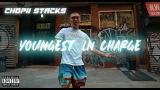 CHOPII STACKS - YOUNGEST IN CHARGE (Prod. by Zuko) [OFFICIAL MUSIC VIDEO]