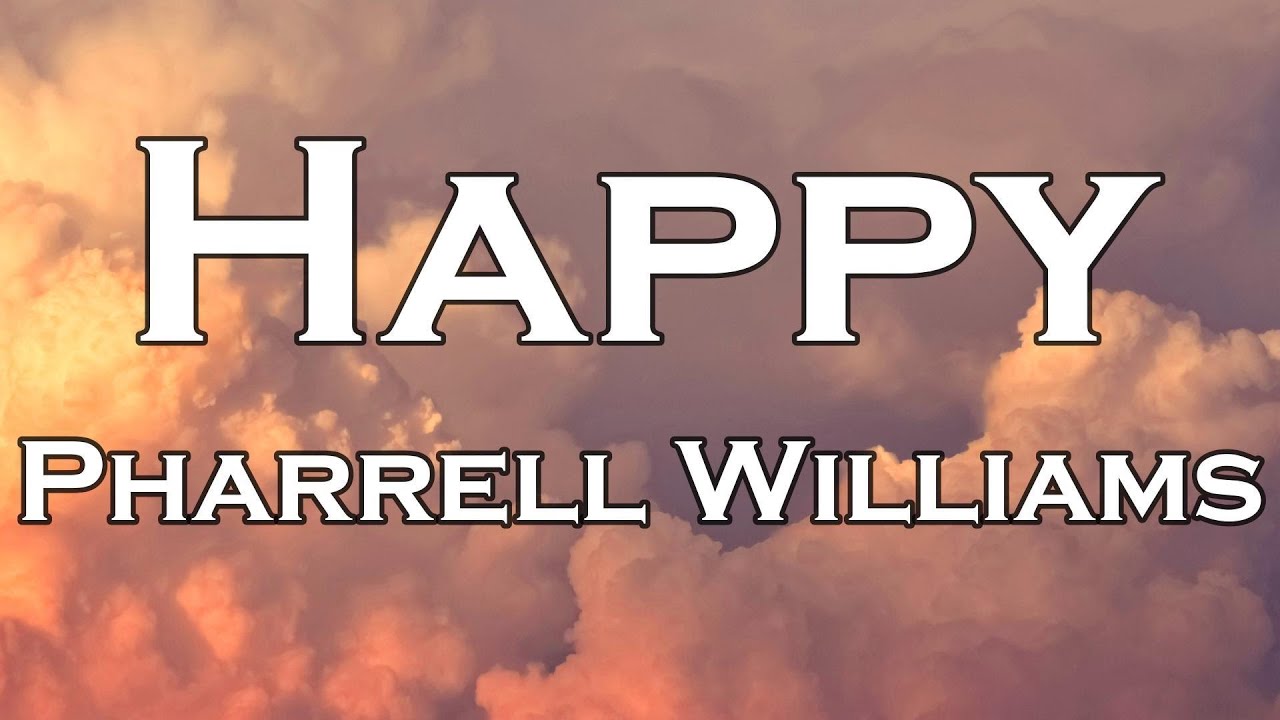 Pharrell Williams - Happy (Lyrics) - YouTube