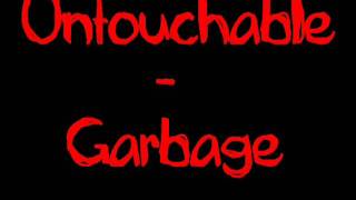 Video Untouchable Garbage